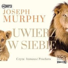 Uwierz w siebie audiobook - Joseph Murphy