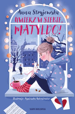 Uwierz w siebie, Matyldo! - ebook - Anna  Stryjewska