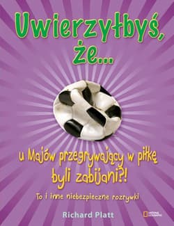 Uwierzyłbyś, że u Majów przegrywający w piłkę byli zabijani?! To i inne niebezpieczne rozrywki
