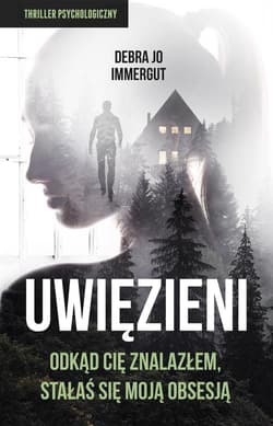 Uwięzieni - Immergut Debra Jo