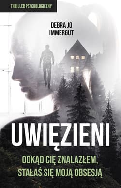 Uwięzieni - ebook - Immergut Debra Jo