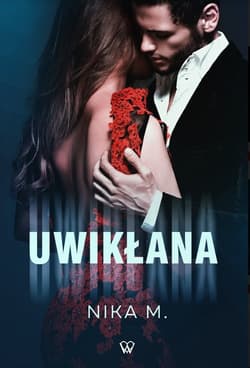 Uwikłana - Nika ...