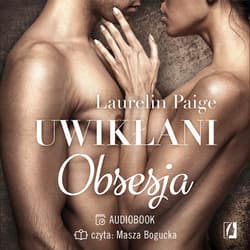 Uwikłani. Obsesja - audiobook - Laurelin Paige