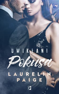 Uwikłani Tom 1 Pokusa - Laurelin Paige