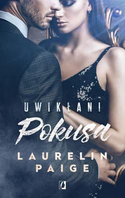 Uwikłani Tom 1 Pokusa - Laurelin Paige
