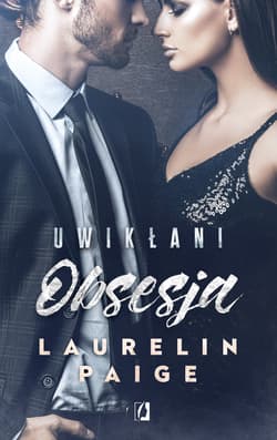 Uwikłani Tom 2 Obsesja - Laurelin Paige