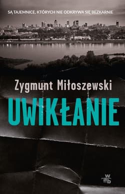 Uwikłanie wydanie kieszonkowe - Zygmunt Miłoszewski