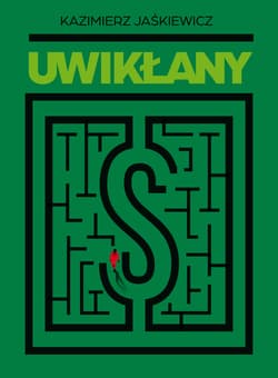 Uwikłany - Kazimierz Jaśkiewicz