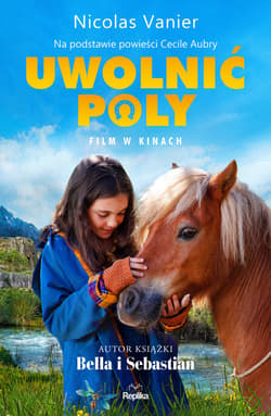 Uwolnić Poly - ebook - Nicolas  Vanier