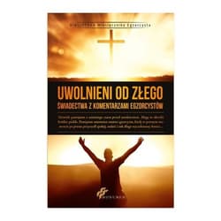 Uwolnieni od Złego - Praca zbiorowa