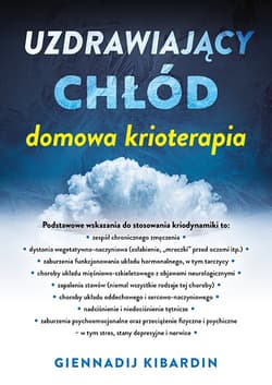 Uzdrawiający chłód. Domowa krioterapia