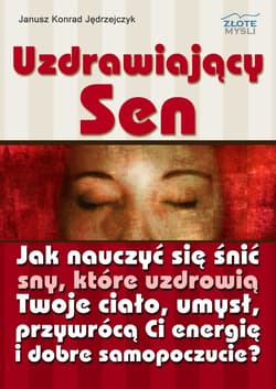Uzdrawiający sen - ebook - Jędrzejczyk Janusz Konrad
