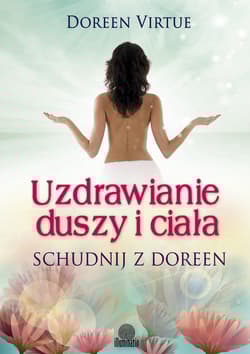Uzdrawianie duszy i ciała Schudnij z Doreen