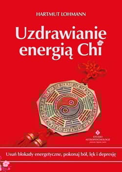 Uzdrawianie energią Chi - Hartmut Lohmann