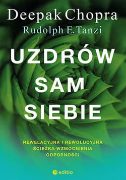 Uzdrów sam siebie. Rewelacyjna i rewolucyjna ścieżka wzmocnienia odporności - ebook - Tanzi Rudolph E.
