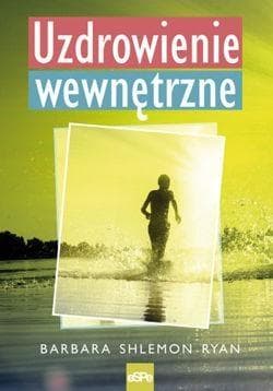 Uzdrowienie wewnętrzne - Shlemon Ryan Barbara