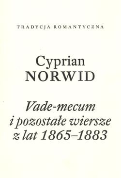Vade-mecum i pozostałe wiersze z lat 1865-1883 - Cyprian Norwid