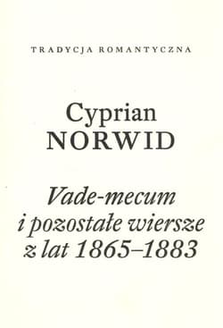 Vade-mecum i pozostałe wiersze z lat 1865-1883 - Cyprian Norwid