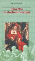 Vademecum filozofii. Filozofia w studium teologii - Berthold Wald