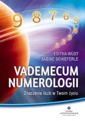 Vademecum numerologii Znaczenie liczb w Twoim.. - Editha Wst, Schieferle Sabine