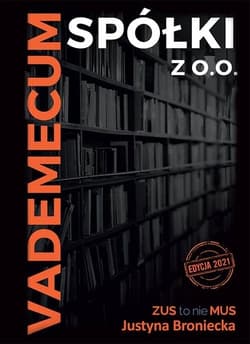 Vademecum spółki z o.o. - Broniecka Justyna