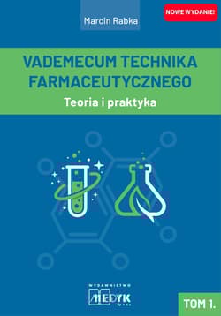 Vademecum Technika Farmaceutycznego Tom 1. - Marcin Rabka