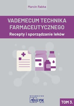 Vademecum Technika Farmaceutycznego Tom 3