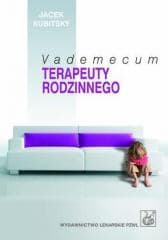 Vademecum terapeuty rodzinnego PZWL - Jacek Kubitsky