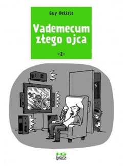 Vademecum złego ojca 2 / Kultura Gniewu - Guy Delisle