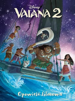 Vaiana 2. Opowieść filmowa. Disney - Francis Suzanne