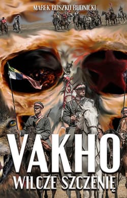 Vakho Wilcze szczenię - Marek Boszko-Rudnicki