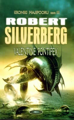 Valentine Pontifex Tom 3 - Robert Silverberg
