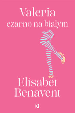 Valeria czarno na białym. Valeria. Tom 3 - ebook - Elisabet Benavent