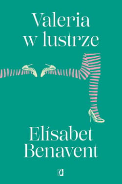 Valeria w lustrze. Valeria. Tom 2 - ebook - Elisabet Benavent