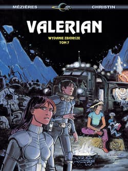 Valerian Tom 7 wydanie zbiorcze - Christin Pierre