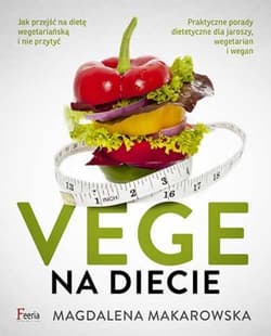 Vege na diecie - Magdalena Makarowska