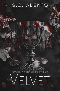 Velvet. Dylogia Regnum Noctis. Tom 2 - S.C. Alekto