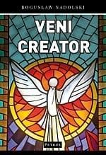 Veni Creator - Bogusław Nadolski