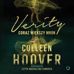 Verity. Coraz większy mrok - audiobook