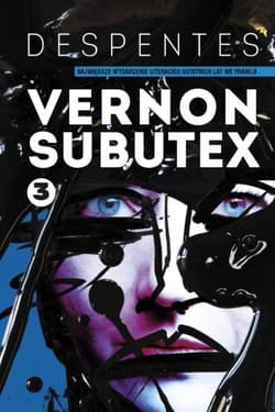 Vernon Subutex. Tom 3 - Virginie Despentes