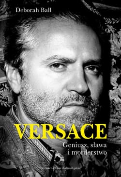 Versace. Geniusz, sława i morderstwo - ebook - Deborah Ball