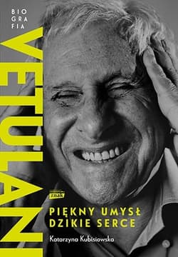 Vetulani. Piękny umysł, dzikie serce - Katarzyna Kubisiowska