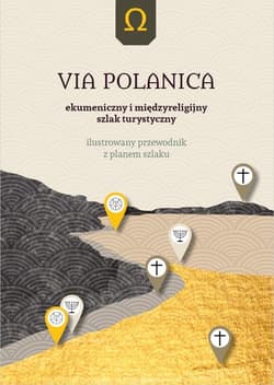 Via Polanica Ekumeniczny i międzyreligijny szlak turystyczny wyd. 2 - Zbigniew Franczukowski