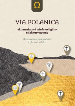 Via Polanica Ekumeniczny i międzyreligijny szlak turystyczny wyd. 2 - Zbigniew Franczukowski