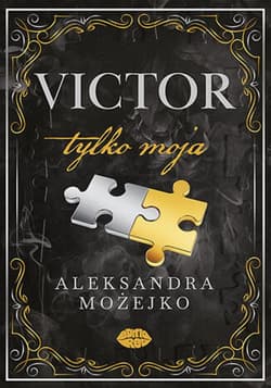Victor. Tylko moja - ebook - Aleksandra Możejko