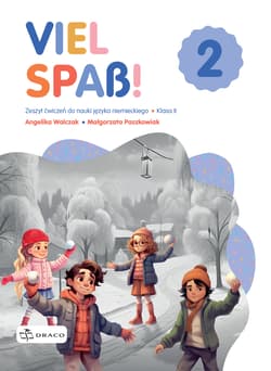 Viel Spaẞ! 2 Zeszyt ćwiczeń Szkoła podstawowa - Angelika Walczak, Małgorzata Paszkowiak