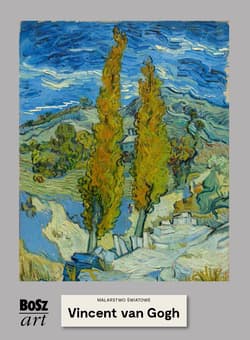 Vincent van Gogh Malarstwo światowe - Agnieszka Widacka