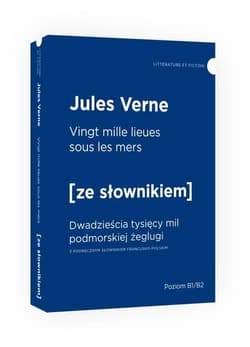 Vingt mille lieues sous les mers Dwadzieścia tysięcy mil podmorskiej żeglugi z podręcznym słownikiem - Jules Verne