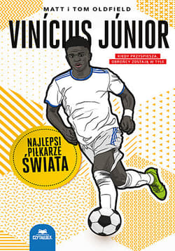 Vinícius Júnior. Najlepsi piłkarze świata - Oldfield Matt, Oldfield Tom