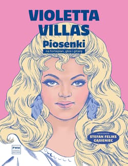 Violetta Villas Piosenki na głos, fortepian i gitarę